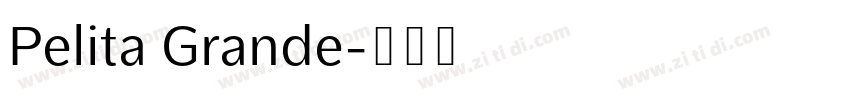 Pelita Grande字体转换